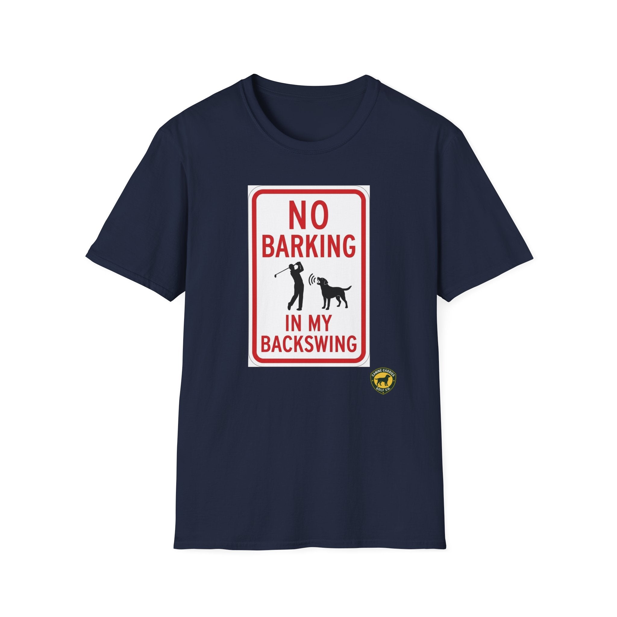Canine Caddies "No Barking In My Backswing” T-Shirt