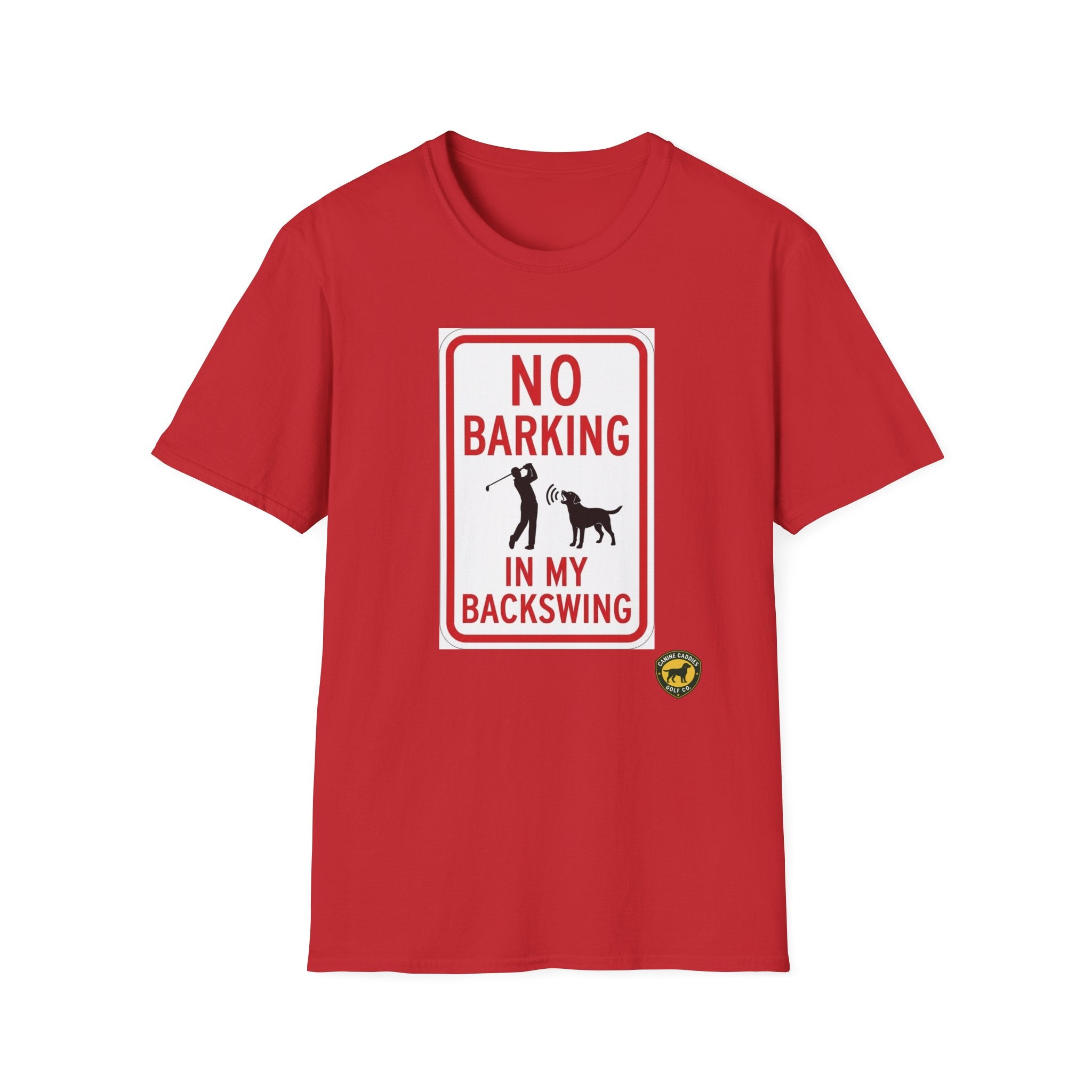 Canine Caddies "No Barking In My Backswing” T-Shirt