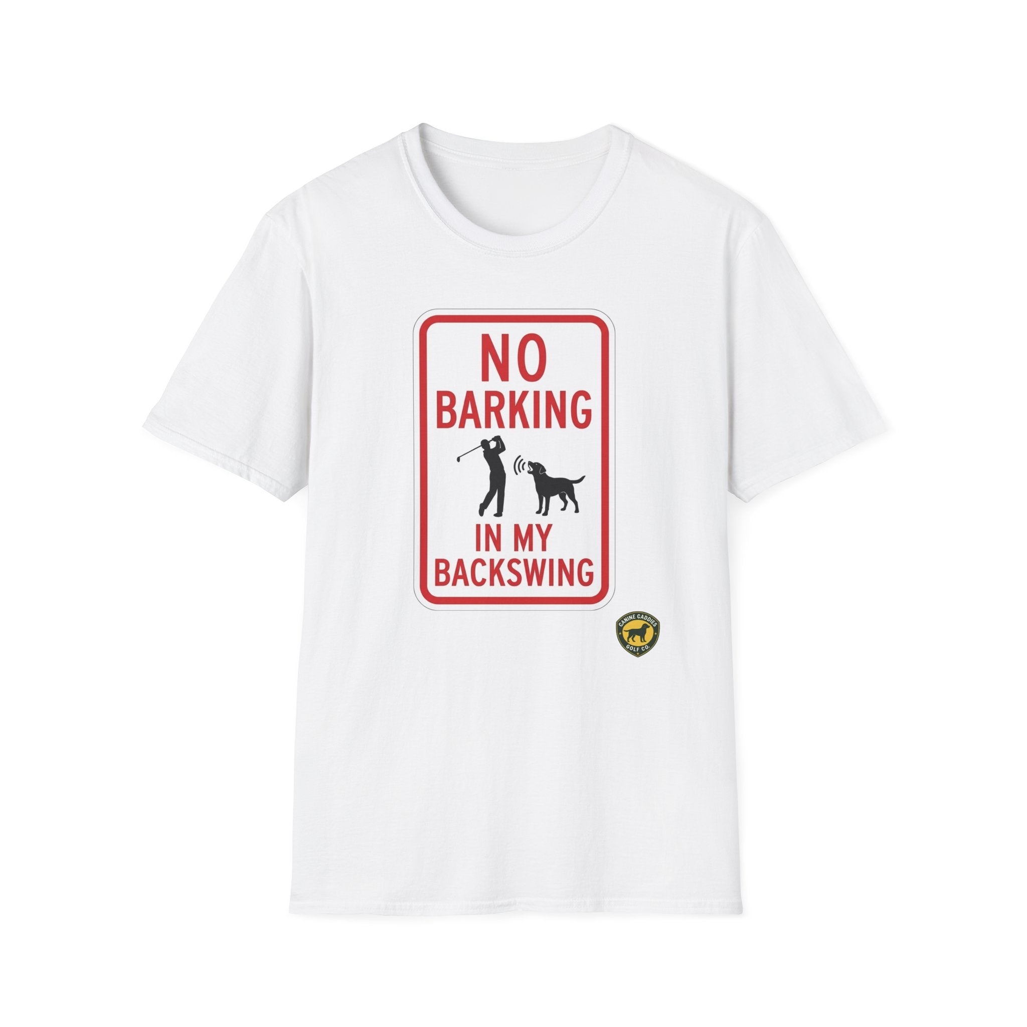 Canine Caddies "No Barking In My Backswing” T-Shirt